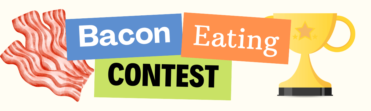 Bacon Eating Contest
